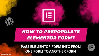 How to PrePopulate Elementor Form Pass Form Info from one Form to another Form (URDU / हिंदी)