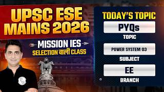 Power System 03 | EE | UPSC ESE Mains 2026 PYQ Series | Mission IES 2026