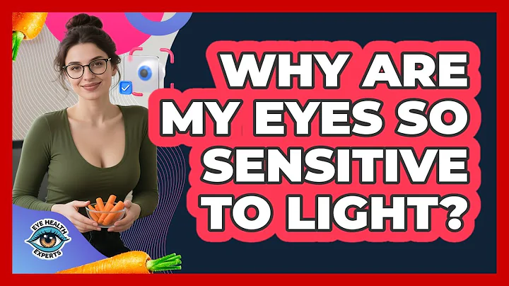 Why Are My Eyes So Sensitive To Light?