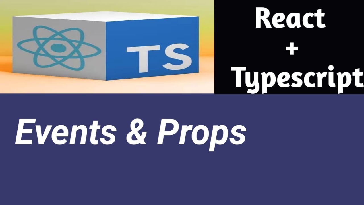 Events & Props | #6 | React Tutorial with TypeScript in Hindi - YouTube