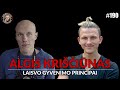 Algis Kriščiūnas - Laisvo gyvenimo principai // Urbietis Podcast