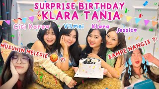 SURPRISE BIRTHDAY KLARA TANIA BARENG VILMEI , CICI KOREA !! MUSUHIN MEISSIE ? KLARA NANGIS 😭