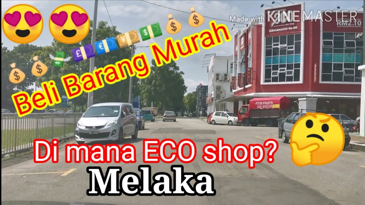 Nak beli Barang murah di Melaka Ini dia ECO SHOP di 