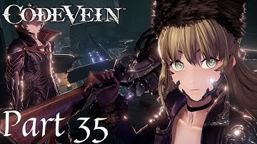 Code Vein Full Gameplay No Commentary Part 35