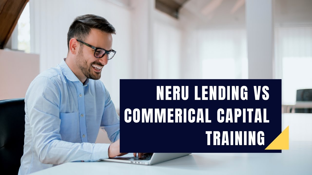 ⁣Neru Lending Vs Commercial Capital Training (Better Alternative)
