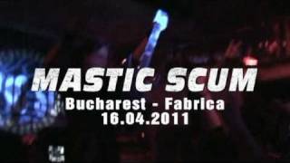 Mastic Scum - The Consciousness - Fabrica Bucharest 2011