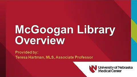 McGoogan Library Overview with Teresa Hartman, MLS