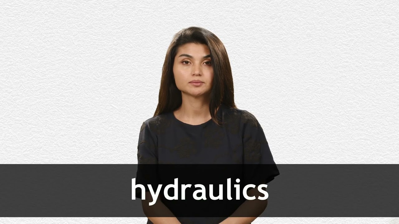 How to pronounce HYDRAULICS in American English