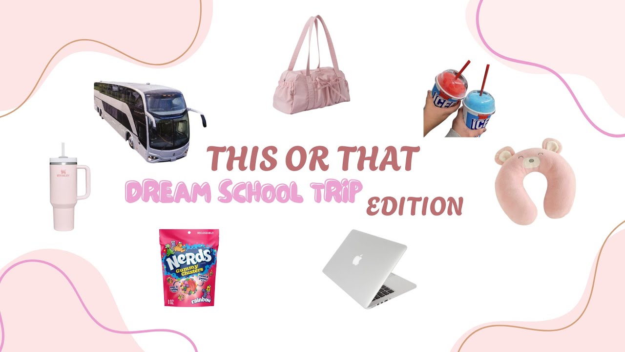 This Or That | School Trip Edition. Build your perfect school trip