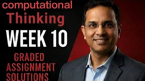 CT  Week 10 Graded Assignment Solutions IIT Madras BS Data Scienc... Computational thinking