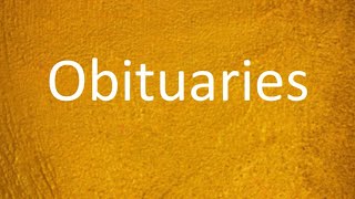 How to correctly pronounce Obituaries. (Hindi and English, Meaning and usage in the Description)