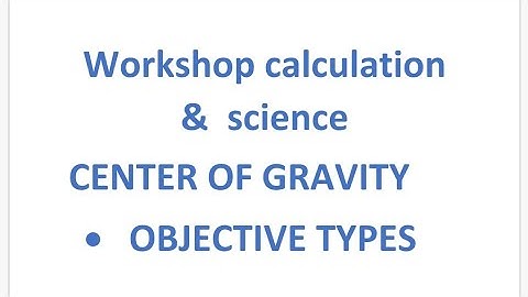 Workshop calculation & science/NIMI SYLLABUS/CENTER OF GRAVITY/MODEL QUESTION PAPER