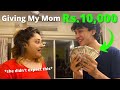 SURPRISING MY MOM WITH RS.10,000 ON HER BIRTHDAY! *SHE CRIED*