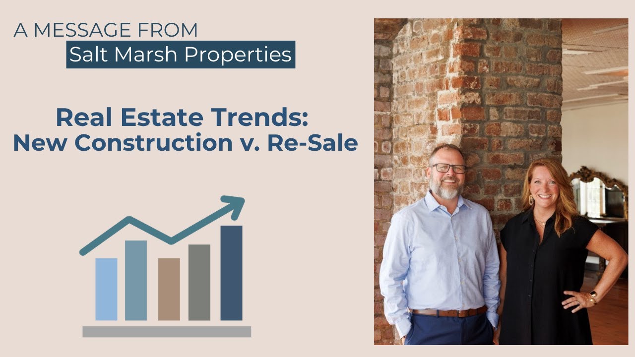 Charleston Real Estate Trends | New Construction v. ReSale