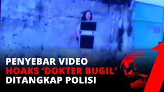 Penyebar Video Hoaks 'Dokter Bugil' Ditangkap, Pelaku Diancam 12 Tahun | tvOne
