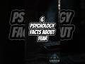 6 Psychology Facts About Fear 💡💡💡