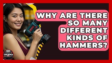 Why Are There So Many Different Kinds Of Hammers? - ToolBench Pros