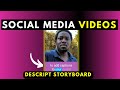 How to Quickly Create Social Media Videos With Captions in Descript Storyboard