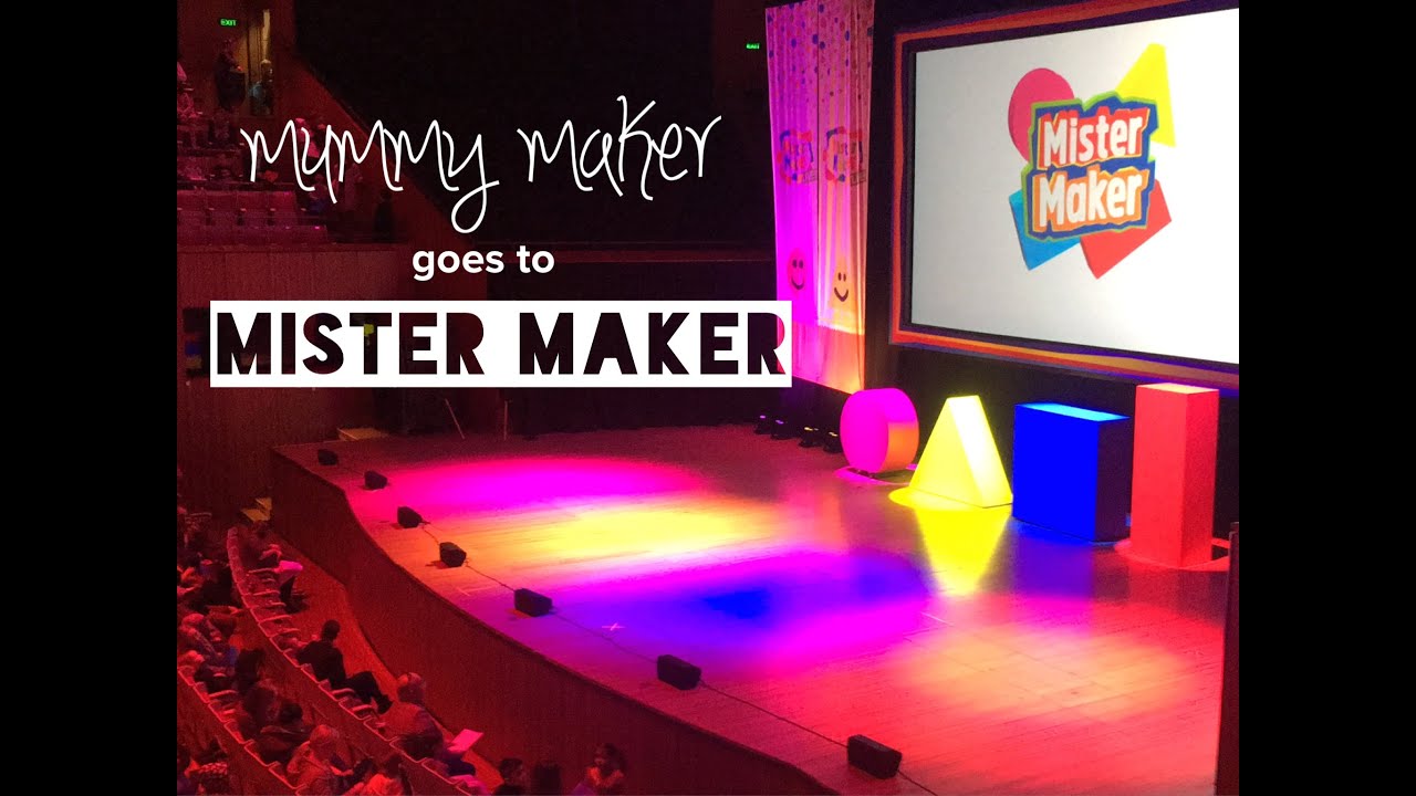 MUMMY MAKER GOES TO MISTER MAKER LIVE | Vlog & Review - Mummy Maker ...