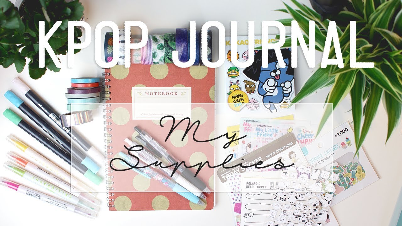 Starting a Kpop Journal - Supplies & Essentials • Melon Satang