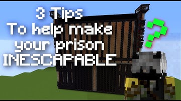 3 Tips to help make your Minecraft prison INESCAPABLE