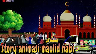 story Wa Animasi Maulid Nabi ,Perayaan Mauludan kelahiran Nabi Muhammad SAW 2022