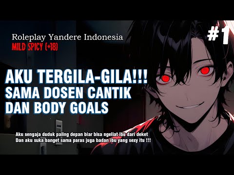Roleplay Indonesia CINTA KE DOSEN DARI ATAS SAMPE BAWAH || Rere Yandere