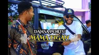 DANSA PORTU MAMA TIGAN REMIX NGGINUS LEBU