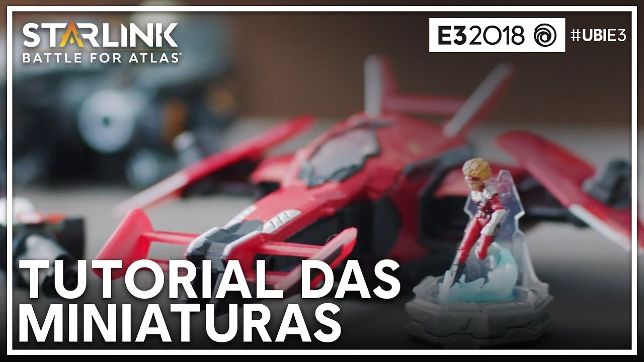 Starlink: Battle for Atlas: Tutorial das Miniaturas - E3 2018 tinton falls