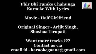 Phir bhi tumko chahunga karaoke with ...