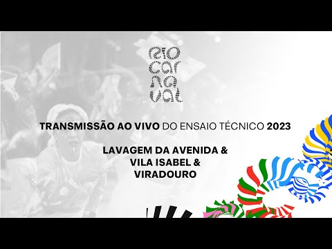 Ensaio Técnico - Lavagem da Avenida, Vila Isabel & Viradouro