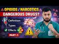 💉 OPIOIDS / NARCOTICS | PART-1 | Full Lecture for OT Technicians &amp; Medical Students