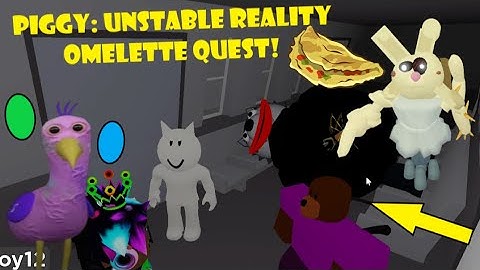 Piggy: Unstable Reality OMELETTE QUEST! (Opila Bird?!)