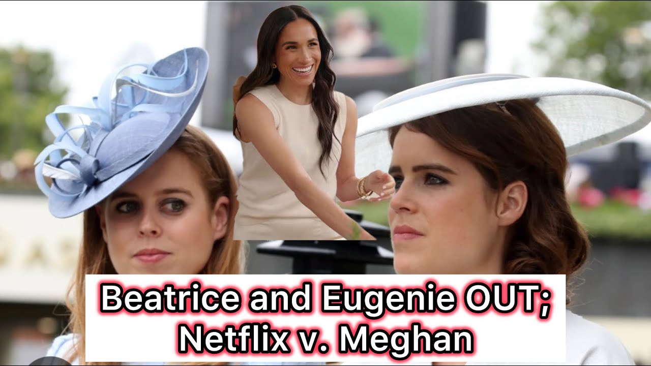 The Quiet Purge: Eugenie & Beatrice Are Being Frozen Out of the Royal Family, AND Netflix v Meghan!