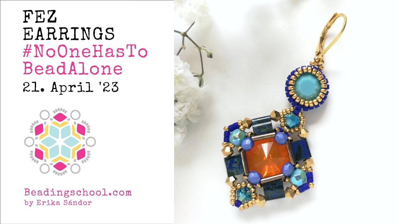 FEZ earrings NoOneHasToBeadAlone beading with Beadingschool