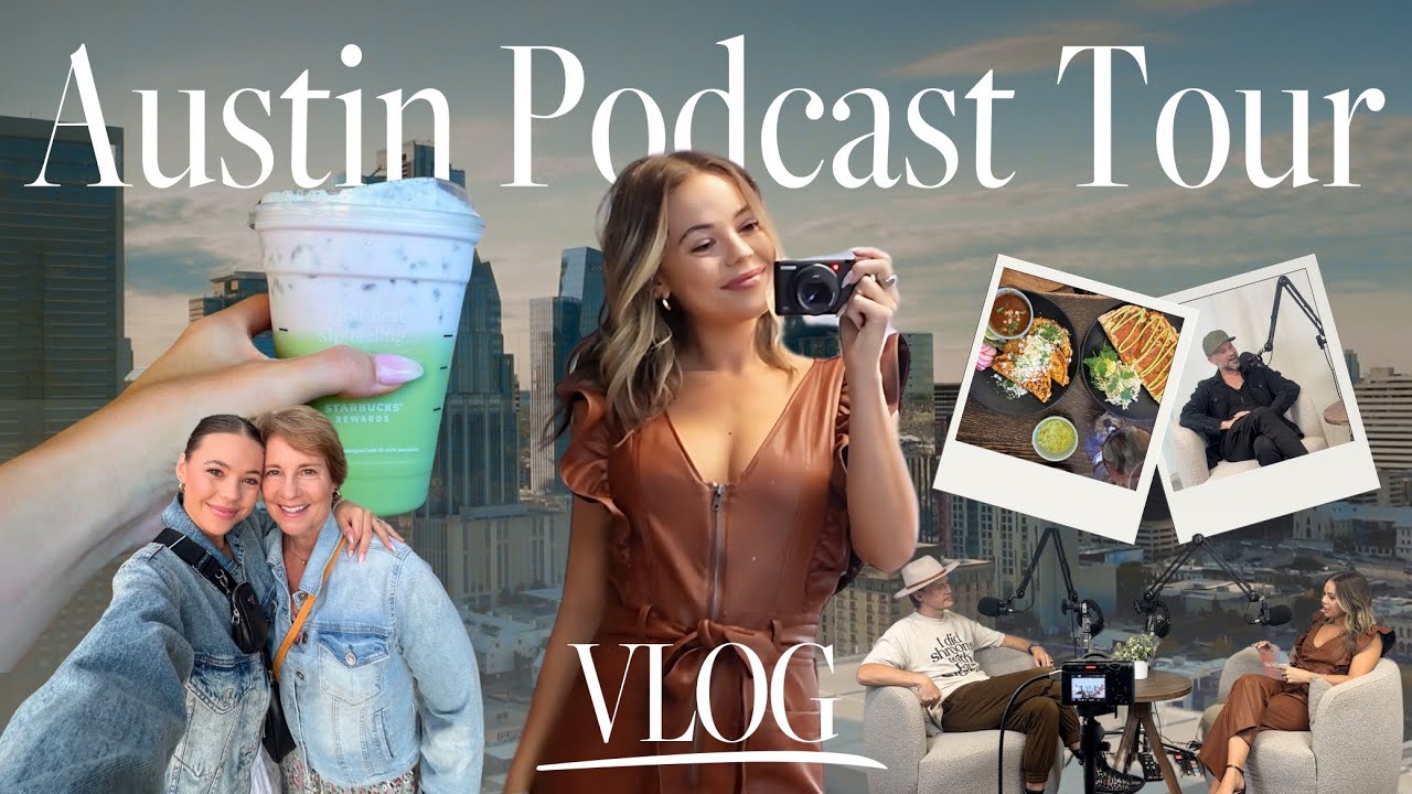 Podcast Tour Vlog in Austin: Studio BTS, Spa Morning & Girls’ Day