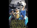 Santiago Violenta (2015) - Película Completa