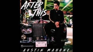 Austin Mahone - After This (unreleased)