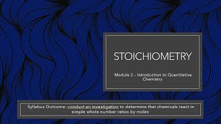 Chemistry - Module 2 - Lesson 5 - Stoichiometry