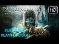 Dishonored Definitive Edition [ 15 ] Playthrough - Emily's Rescue