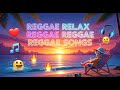 NONSTOP EPIC ENGLISH CHILL ISLAND REGGAE 2026 ❤️ RELAXING LOVE SONGS