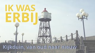 Ik Was Erbij Badplaats Kijkduin