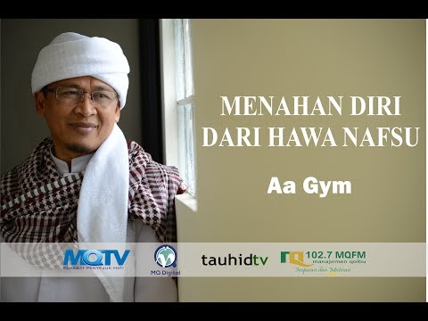 Ceramah Aa Gym Terbaru Kajian MQ Pagi MENAHAN DIRI DARI HAWA NAFSU Ceramah Aa Gym Terbaru Kajian MQ Pagi MENAHAN DIRI DARI HAWA NAFSU