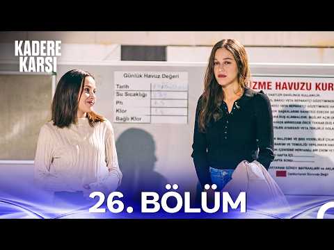 Kadere Karşı 26. Bölüm