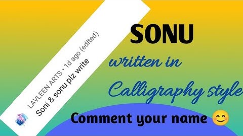 SONU written in Calligraphy style || Comment your name 😊