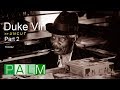 Duke Vin interview [Part 2] [UNCUT]