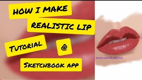 HOW I MAKE REALISTIC LIPS ( timelapse ) @ sketchbook app.