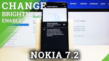 How to Adjust Screen Brightness on Nokia 7.2 - Turn On Auto Brightness