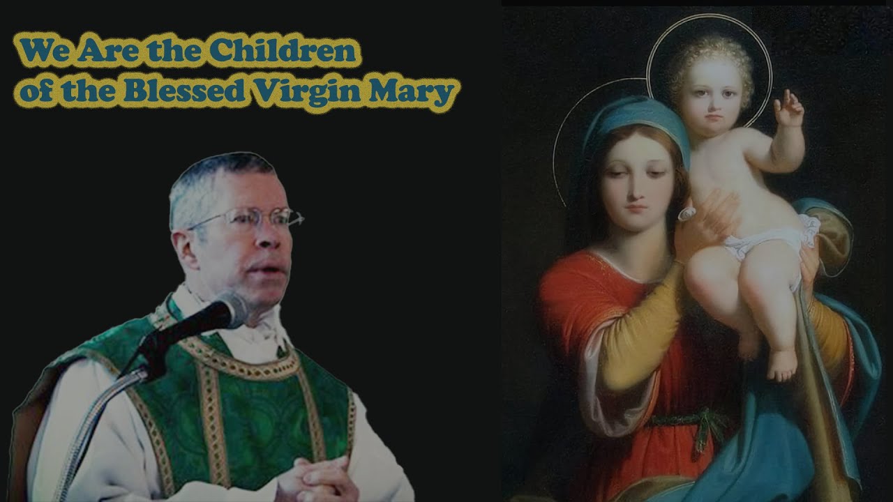 We are the Children of the Blessed Virgin Mary