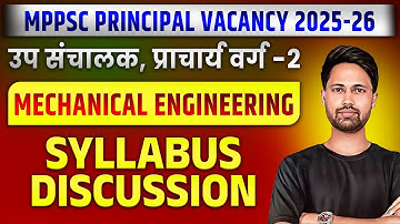 MPPSC ITI  Principal Vacancy 2025-26 | Mechanical Engineering Syllabus Discussion |Complete Guidance